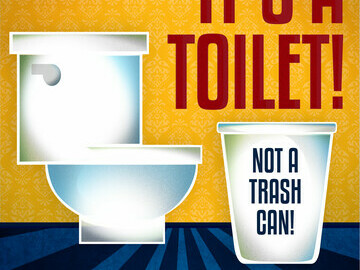 It's a Toilet, Not a Trash Can!